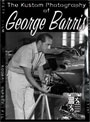 The Kustom Photography Of George Barris