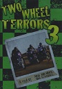 Two Wheel Terrors